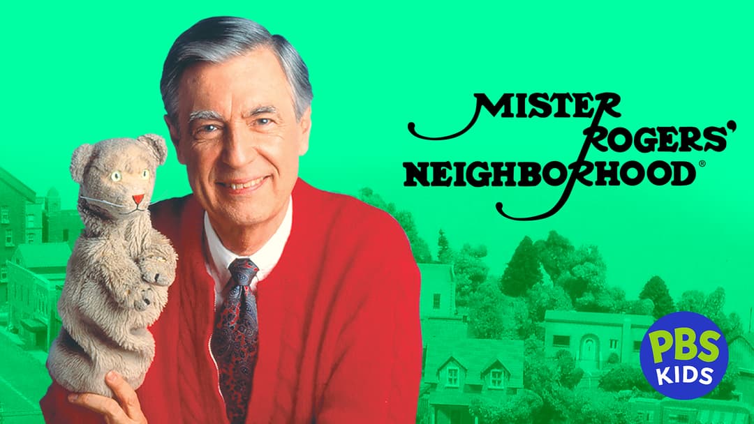 Mr. Roger’s Neighborhood